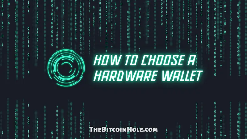How to Choose a Hardware Wallet