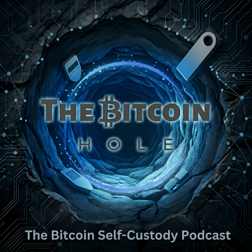 The Bitcoin Hole Podcast